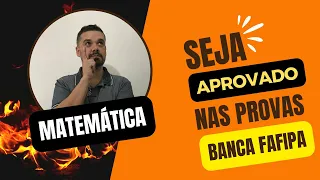 RACIOCÍNIO LÓGICO | MATEMÁTICA | Questões resolvidas Banca FAFIPA | SEJA APROVADO EM CONCURSOS