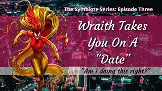 Wraith Takes You On A "Date" [F4M] [Symbiote Series] [Wholesome] [Carnival Games] [Marvel Roleplay]