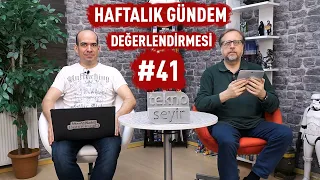 Haftalık Gündem Değerlendirmesi 2019/41