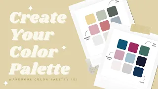 THE PERFECT WARDROBE COLOR PALETTE | How to Create a Color Palette for Your Wardrobe