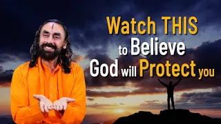 Watch THIS to Believe God will ALWAYS Protect You | Swami Mukundananda