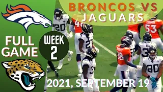 🏈Denver Broncos vs Jacksonville Jaguars Week 2 NFL 2021-2022 Full Game | Football 2021