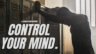 IT’S TIME TO TAKE BACK CONTROL OF MY MIND - Best Motivational Video Speeches Compilation for 2023