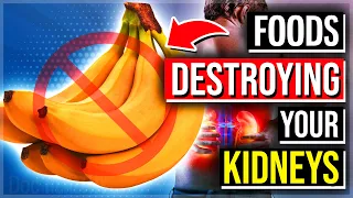 12 Foods That Are DESTROYING Your Unhealthy Kidneys You Should AVOID!