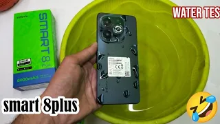 infinix smart 8plus water test ||smart 8+ waterproof test