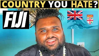 Which Country Do You HATE The Most? | FIJI