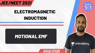 L3: Electromagnetic Induction - Motional EMF | NEET 2021 | NEET Physics | Aman Singh