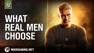 World of Tanks - What Real Men Choose