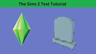 The Sims 2 Text Tutorial: Death