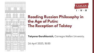 Reading Russian Philosophy in the Age of Putin: The Reception of Tolstoy