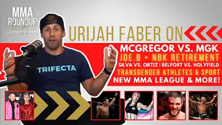 Urijah Faber on McGregor & MGK Feud | Alana McLaughlin Transgender MMA | Joe B & Condit Retirement