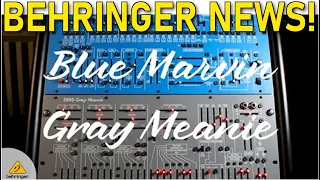 Behringer Blue Marvin & Gray Meanie NAMM 2021