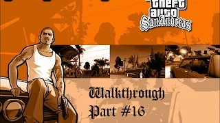 GTA San Andreas - Walkthrough Part #16