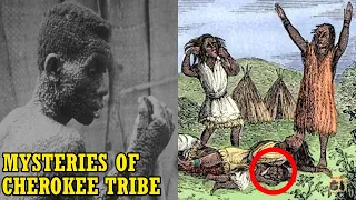 The Hidden Mysteries Of The Cherokee Tribe | Native American History