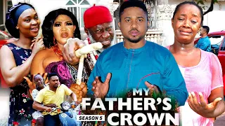 MY FATHER'S CROWN (SEASON 5) {NEW TRENDING MOVIE} - 2021 LATEST NIGERIAN NOLLYWOOD MOVIES