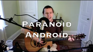 Paranoid Android - Radiohead (acoustic cover)