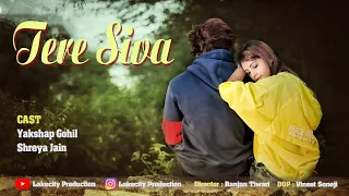 Tere Siva - Amit Mishra | Latest Hindi Song 2021 | Yakshap & Shreya | Lakecity Production