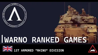 WARNO - Ranked games UK 1st Armored "Rhino"