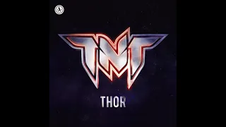 TNT aka Technoboy 'N' Tuneboy - THOR (Extended Mix)