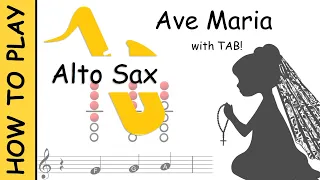 How to play Ave Maria on Alto Saxophone | Sheet Music with Tab