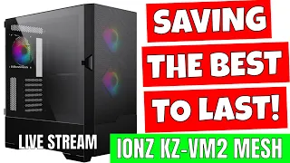 IONZ NEW ATX KZ-VM2 / KZ-V Black Aether Mesh TG ARGB Case Unboxing Tech Chat & Weekly Round Up