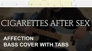 Cigarettes After Sex - Affection (Bass Cover with Tabs)