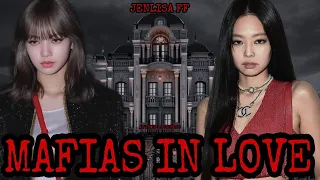 JENLISA FF: MAFIAS IN LOVE (3/3)