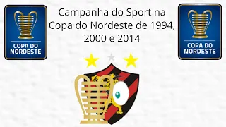 Campanha do Sport na Copa do Nordeste de 1994,2000 e 2014