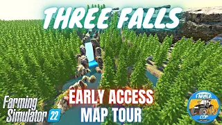 THREE FALLS - EARLY ACCESS - Map Tour - Farming Simulator 22