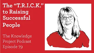 Esther Wojcicki — The Knowledge Project #79