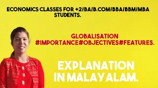 Globalization # Importance # Objectives # Features # malayalam Explanation.