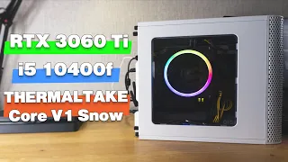 Сборка ПК в корпусе THERMALTAKE Core V1 Snow. Тест i5 10400f и rtx 3060 ti