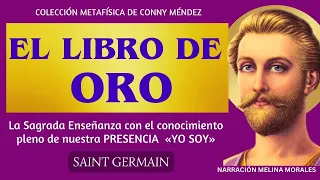 EL LIBRO DE ORO Saint Germain Audiolibro completo Voz Humana 2023 (Libro traducido por Conny Méndez)