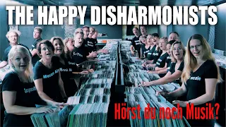 THE HAPPY DISHARMONISTS Hörst du noch Musik?