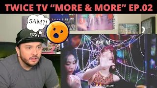 TWICE - TWICE TV “MORE & MORE” EP.02 Reaction!