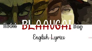 Rokit Bay - " BLAAVGAI " [English Lyrics]