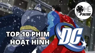 TOP 10 PHIM HOẠT HÌNH DC HAY NHẤT