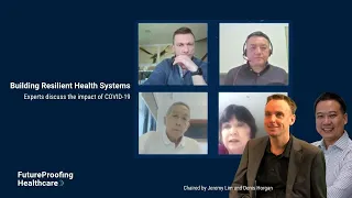 Building Resilient Health Systems: Experts discuss the impact of COVID-19