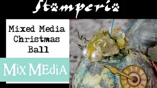 How to create a Mixed Media Xmas Ball