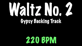 Waltz No. 2 (Shostakovich) - Gypsy Jazz Backing Track 220 BPM - Django Reinhardt