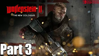 WOLFENSTEIN 2 THE NEW COLOSSUS Gameplay Walkthrough Part 3 (Switch)