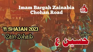 Sardari Hussain a.s Di | Zain Zohaib | 11 Shaban 2023