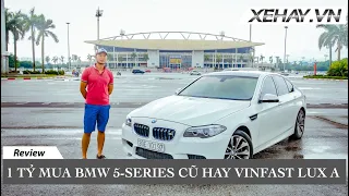 1 tỷ chọn Vinfast mới hay BMW 5-series cũ |XEHAY.VN|