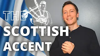 British English Pronunciation – The Scottish Accent