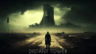 Distant Tower - Dark Ambient Music - Atmospheric Post Apocalypse Relaxation
