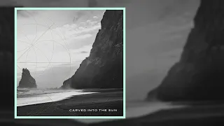 Carved Into the Sun - Carved Into the Sun [Full Album]