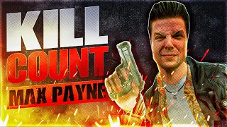 Max Payne (2001) Kill Count