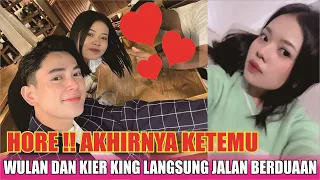 KIER KING DAN WULAN || AKHIRNYA KETEMU LAGI SETELAH SEKIAN LAMA ❗❗ LIHAT KEMESRAAN MEREKA BERDUA