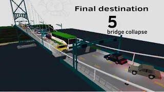 Final destination 5 Bridge collapse roblox