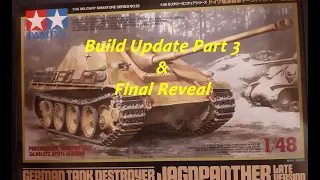 Tamiya 1:48th Scale Jagdpanther Build Update Part 3 & Final Reveal #tamiya